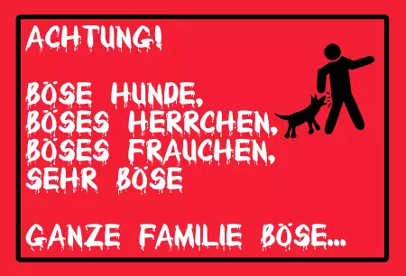 WarnschildWarnung - Zutritt verboten ACHTUNG! Böse Hunde, böses Herrchen, ... Bild
