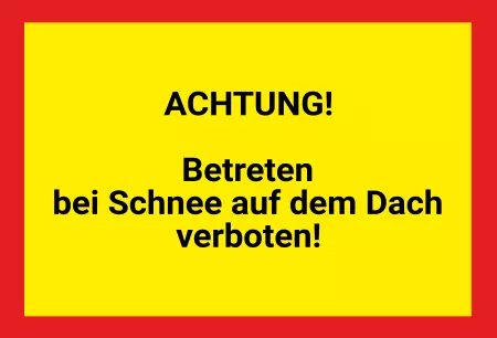 WarnschildWarnung - Zutritt verboten Betreten bei Schnee verboten! Bild