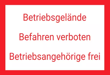 Warnschild Warnung - Zutritt verboten Betriebsgelände Befahren verboten Bild