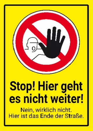 WarnschildWarnung - Zutritt verboten Ende der Straße Bild