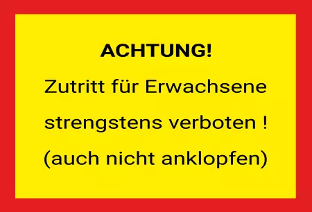 WarnschildWarnung - Zutritt verboten Für Erwachsene verboten! Bild