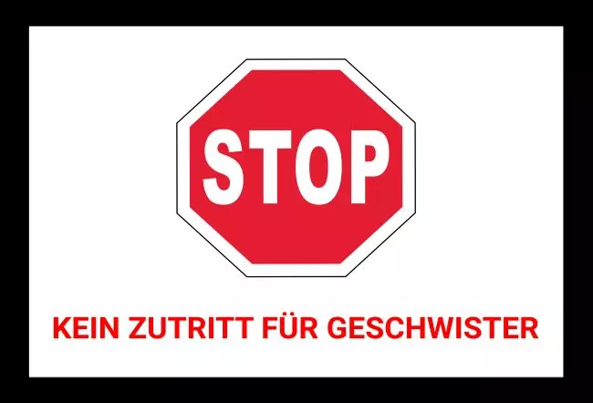 WarnschildWarnung - Zutritt verboten Kein Zutritt für Geschwister Bild