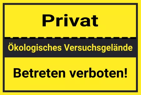 WarnschildWarnung - Zutritt verboten Ökologisches Versuchsgelände Bild