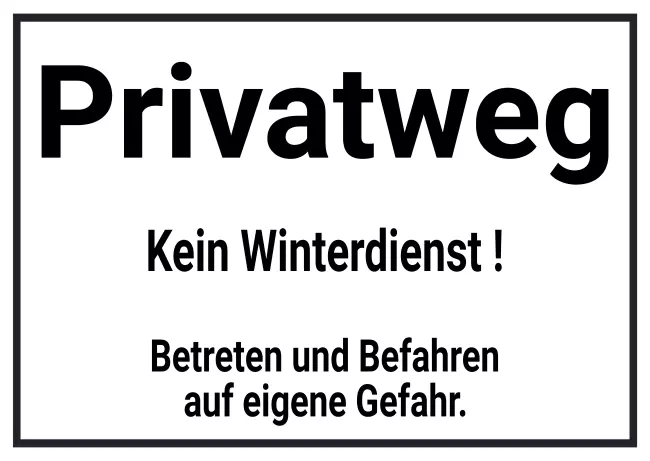 WarnschildWarnung - Zutritt verboten Privatweg - Kein Winterdienst Bild