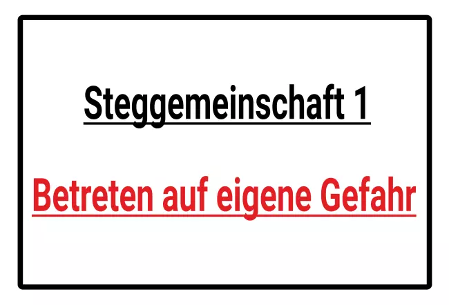 WarnschildWarnung - Zutritt verboten Steggemeinschaft 1 Bild