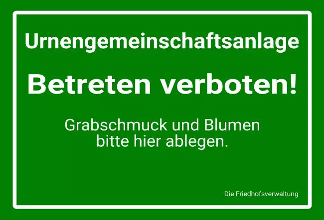 WarnschildWarnung - Zutritt verboten Urnengemeinschaftsanlage Bild